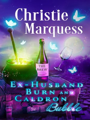 cover image of Ex-Husband Burn and Cauldron Bubble